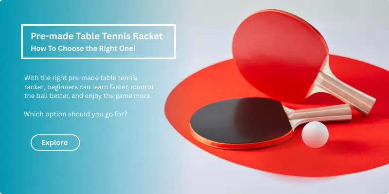 Pre-made Table Tennis Racket Pre-made Table Tennis Racket