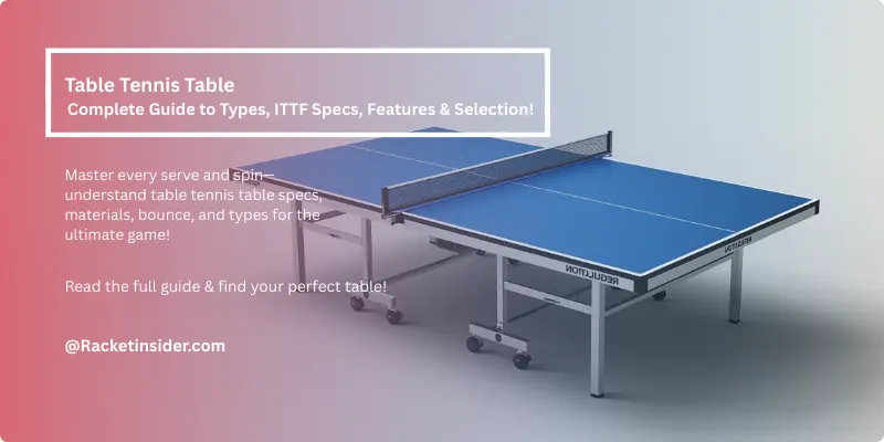 Table tennis table guide: ITTF specs, materials, bounce, types compared