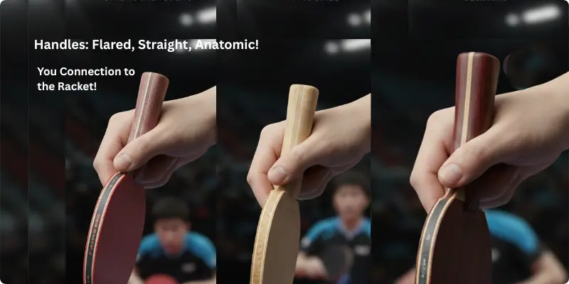 Table tennis racket handles Table tennis racket handle showing flared, straight, and anatomic shapes.