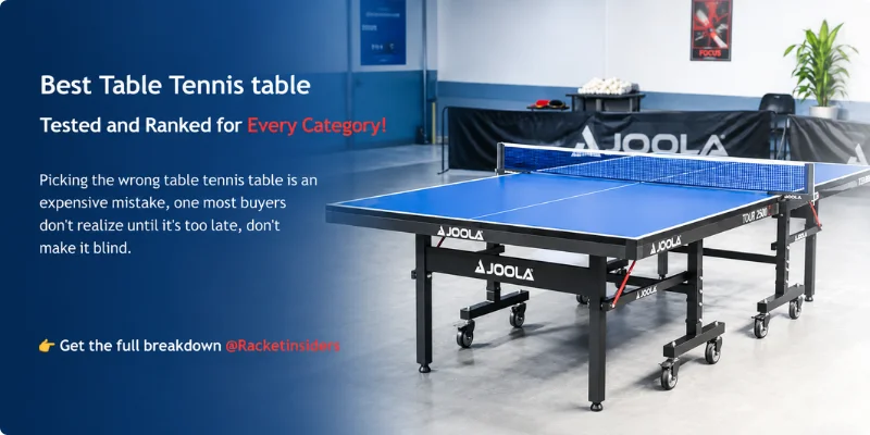 Best Table Tennis Tables 2026 - Tested and Ranked for Every Category | Racket Insiders
